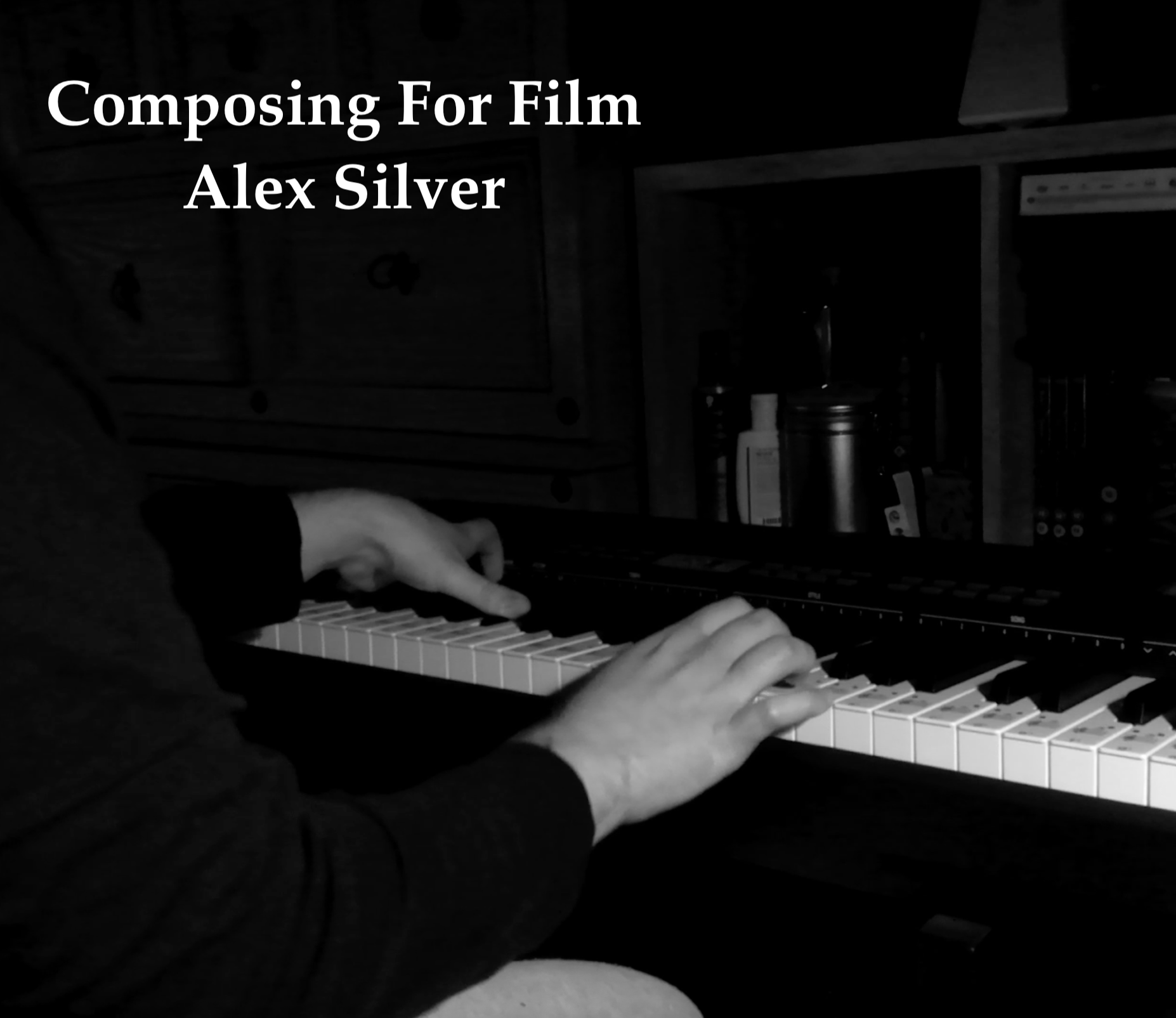 Composing For Film - Alex Silver