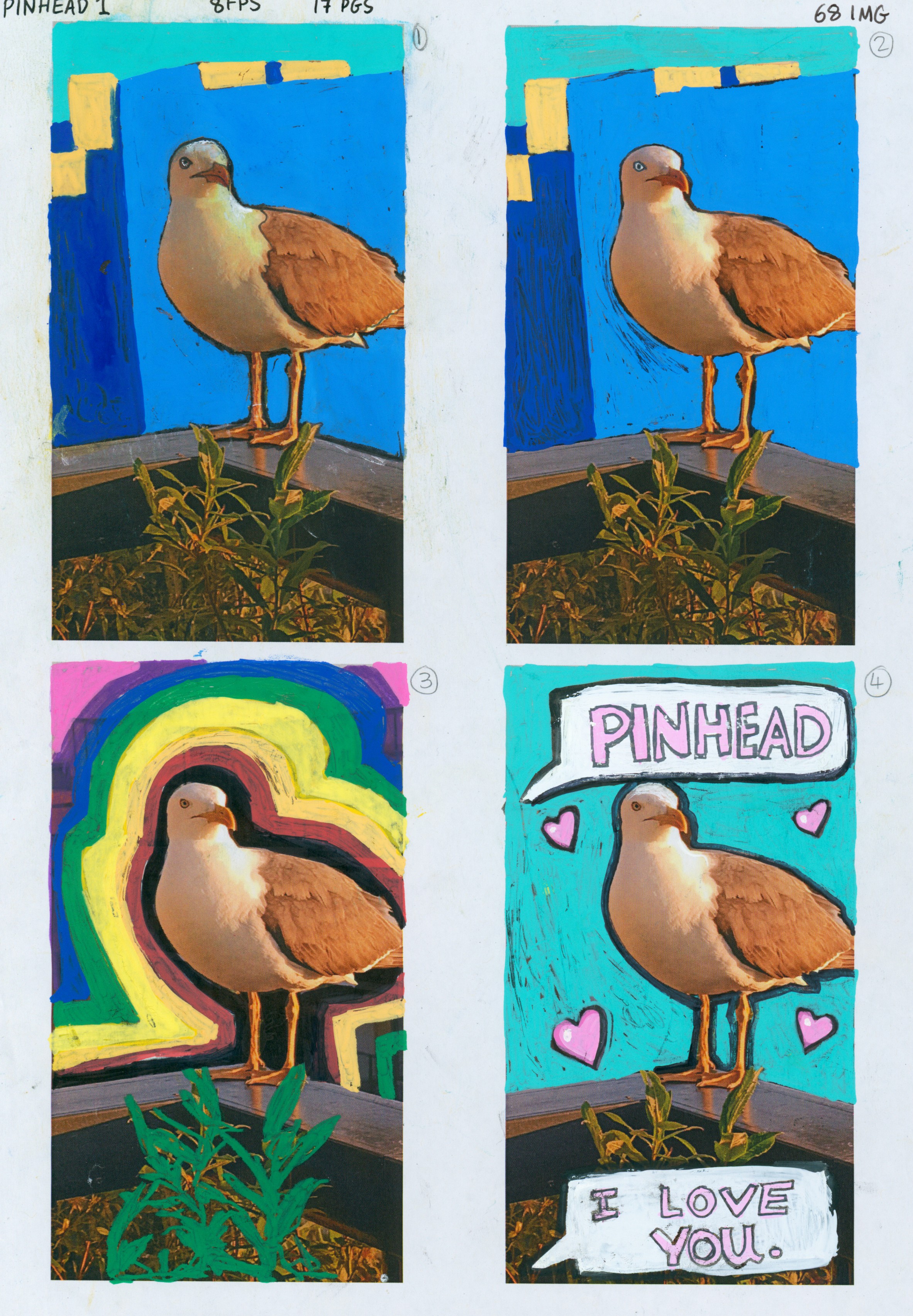 A page with four printed images of a seagull that has been drawn on in paint pens. The last frame has speech bubbles saying "pinhead" and "I love you"